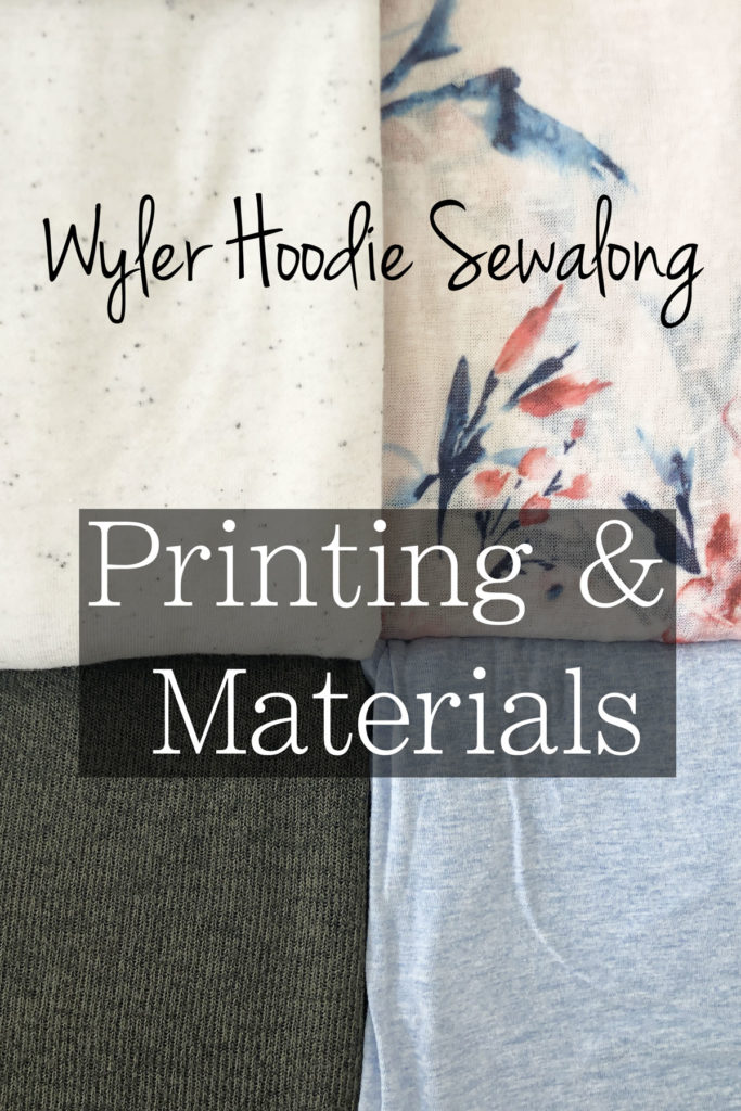 Printing and materials selection for the Wyler Hoodie Sewalong